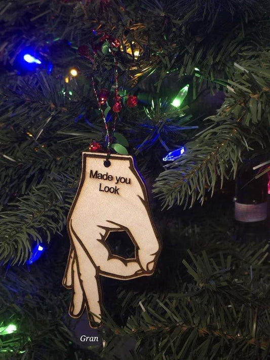 Gag Gift Made You Look Ornament